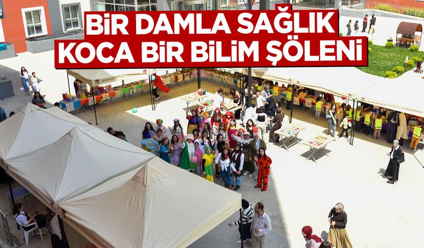 Bir Damla Sağlık, Koca Bir Bilim Şöleni