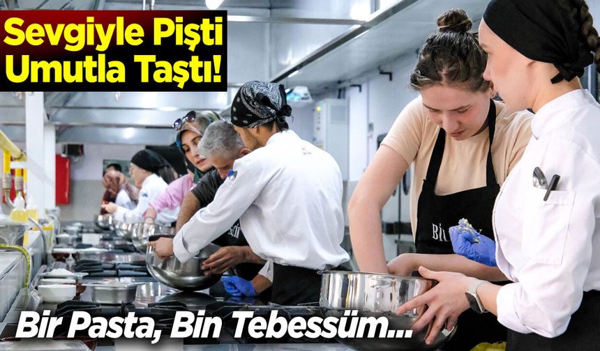 Sevgiyle Pişti, Umutla Taştı