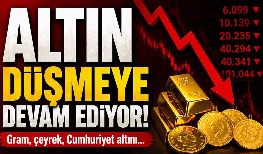 Altın düşmeye devam ediyor