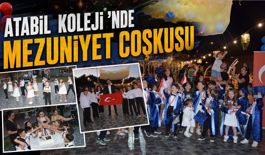 ATABİL Koleji’nde Mezuniyet Coşkusu