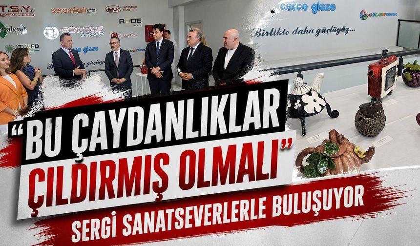 “Bu Çaydanlıklar Çıldırmış Olmalı”