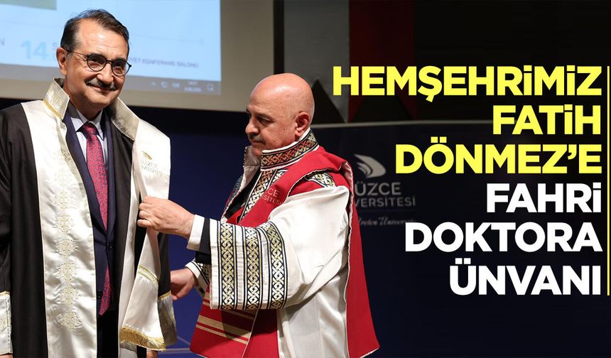 Hemşehrimiz Fatih Dönmez’e Fahri Doktora Unvanı