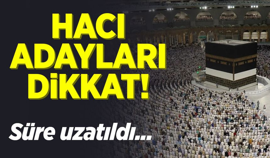 Hacı adayları dikkat