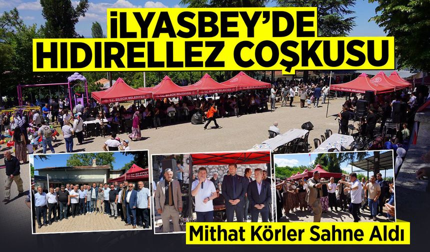 İlyasbey’de Hıdırellez Coşkusu
