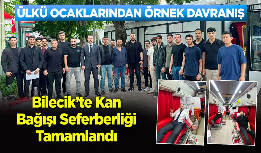 Bilecik’te Kan Bağışı Seferberliği Tamamlandı