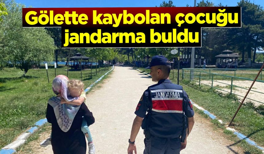 Gölette kaybolan çocuğu jandarma buldu