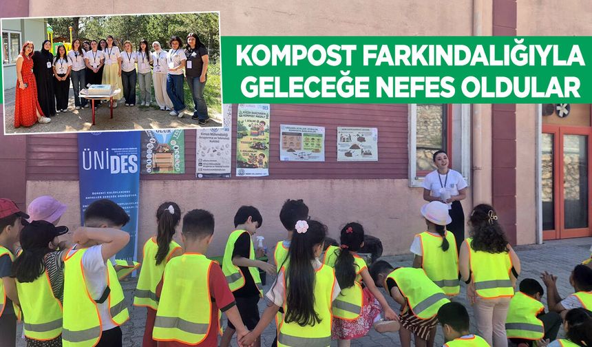 Kompost Farkındalığıyla Geleceğe Nefes Oldular