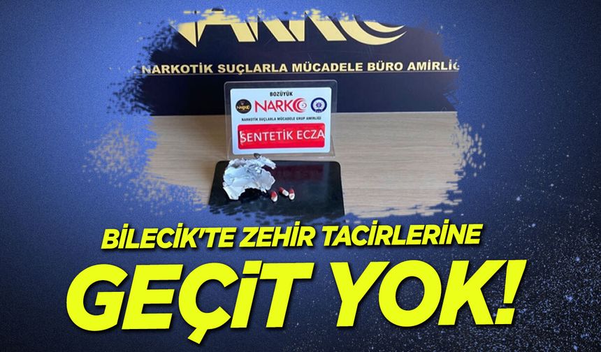 Bilecik'te Zehir Tacirlerine Geçit Yok