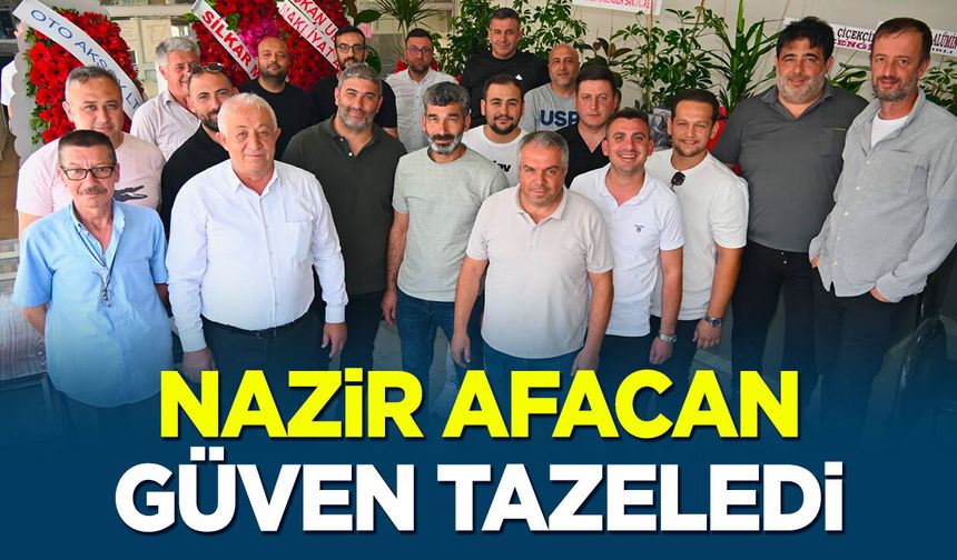 Nazir Afacan Güven Tazeledi