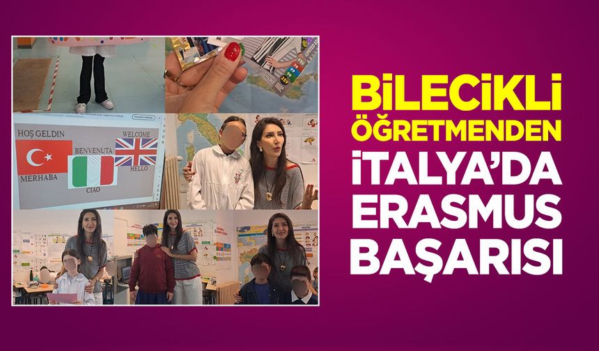 Bilecikli Öğretmenden İtalya'da Erasmus Başarısı