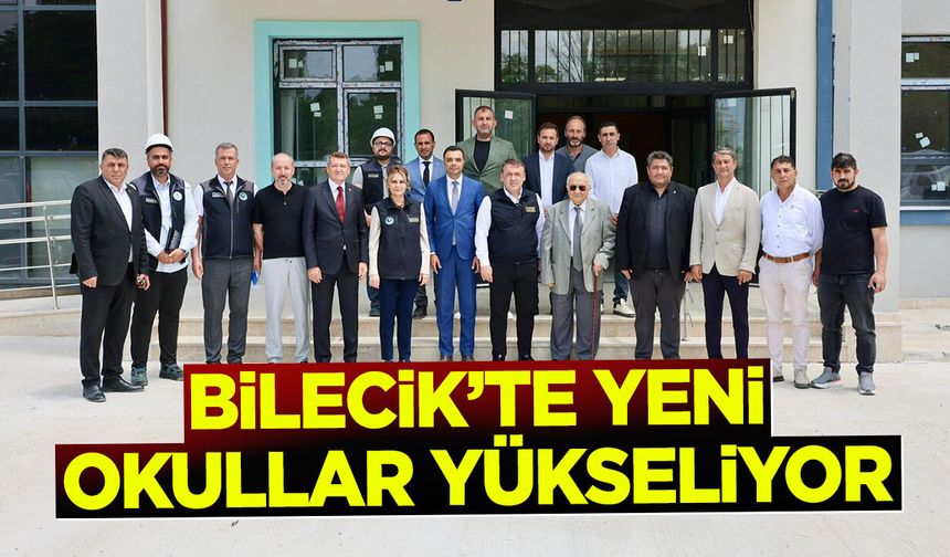 Bilecik'te Yeni Okullar Yükseliyor