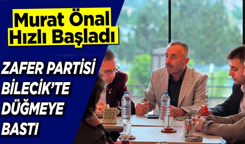 Zafer Partisi Bilecik'te Düğmeye Bastı