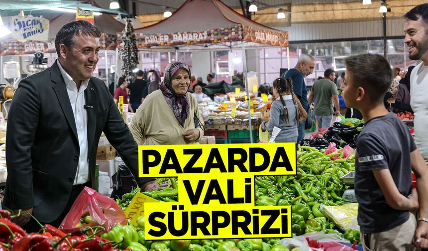 Pazarda Vali Sürprizi