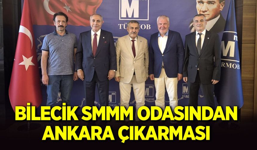 Bilecik SMMM Odasından Ankara Çıkarması