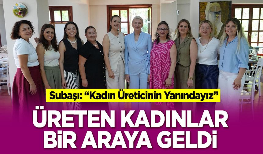 Bilecik’te Üreten Kadınlar Bir Araya Geldi
