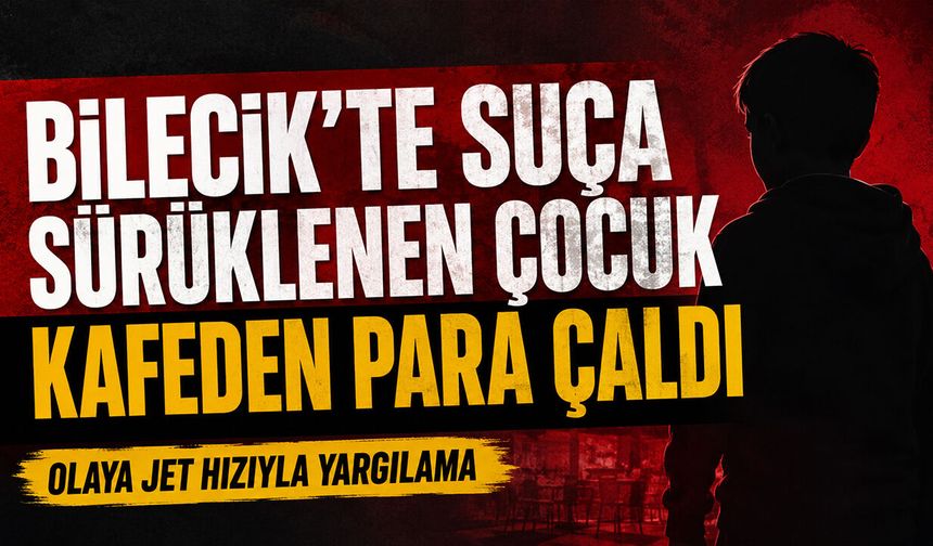 Bilecik'te Suça Sürüklenen Çocuk Kafeden Para Çaldı