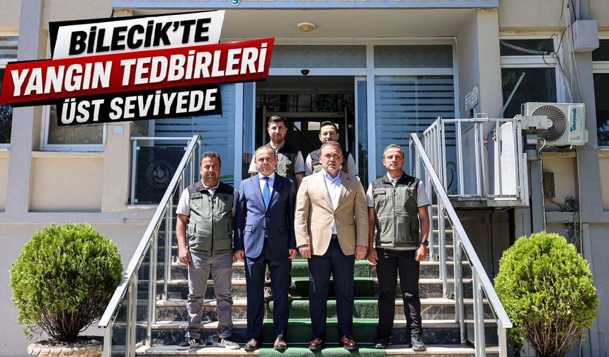 Bilecik’te Yangın Tedbirleri Üst Seviyede