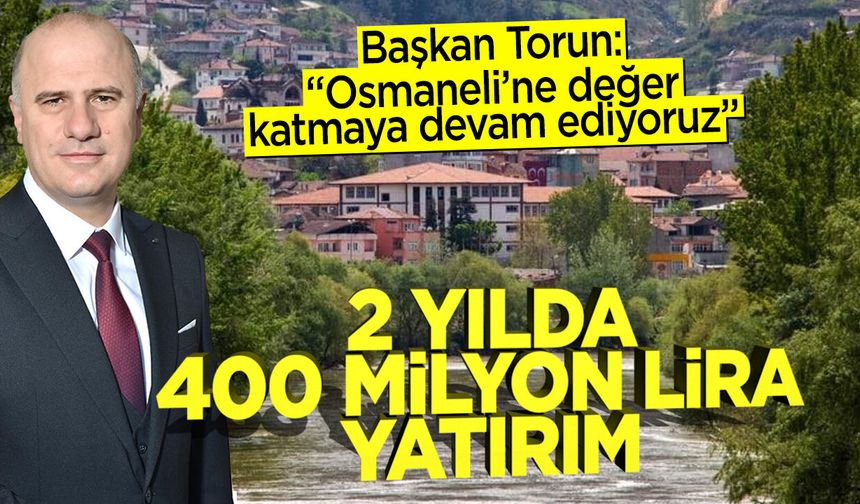 2 yılda 400 milyon lira yatırım