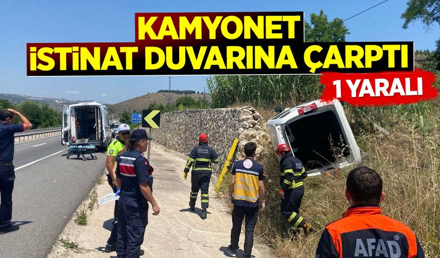 Bilecik'te Kamyonet İstinat Duvarına Çarptı: 1 Yaralı