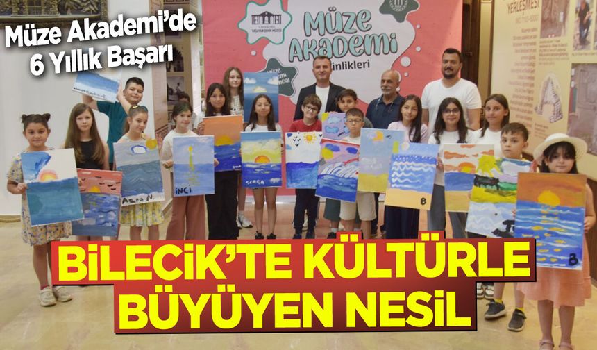 Bilecik’te Kültürle Büyüyen Nesil