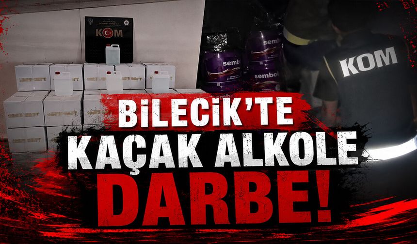 Bilecik'te Kaçak Alkole Darbe!