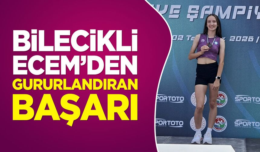 Bilecikli Ecem'den Gururlandıran Başarı