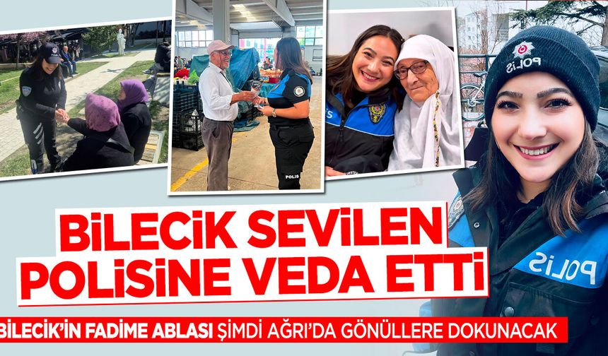 BİLECİK SEVİLEN POLİSİNE VEDA ETTİ