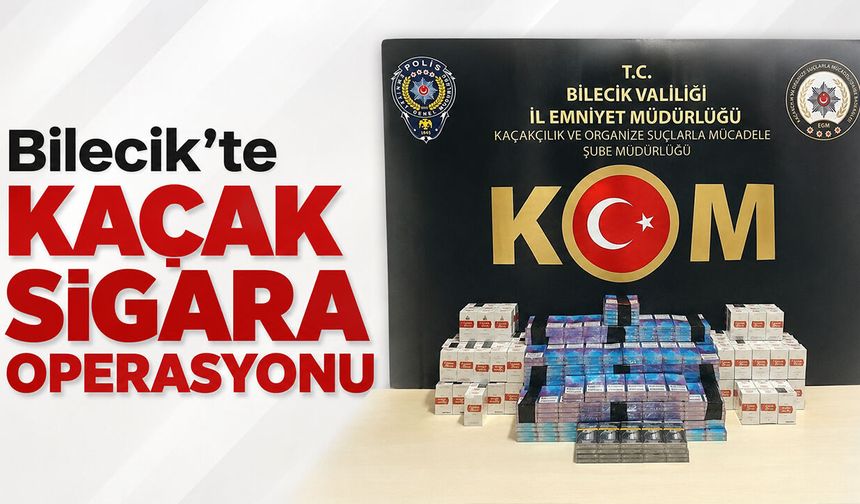 Bilecik'te Kaçak Sigara Operasyonu