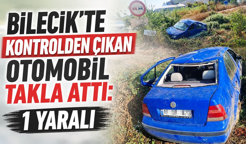 Bilecik'te Kontrolden Çıkan Otomobil Takla Attı: 1 Yaralı