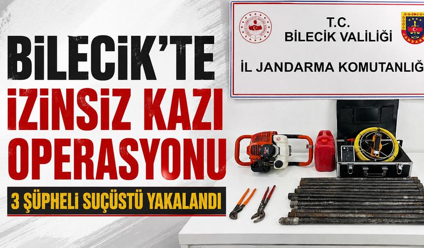 Bilecik'te İzinsiz Kazı Operasyonu: 3 Şüpheli Suçüstü Yakalandı