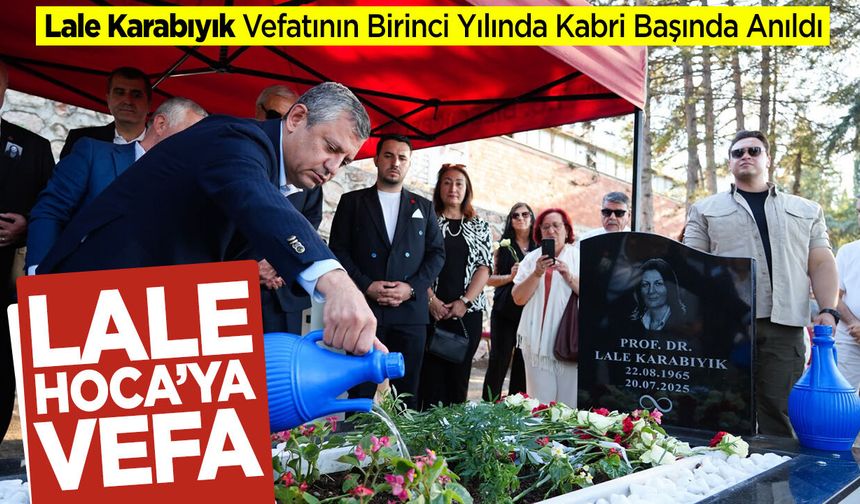 Lale Hoca, Vefatının Birinci Yılında Kabri Başında Anıldı