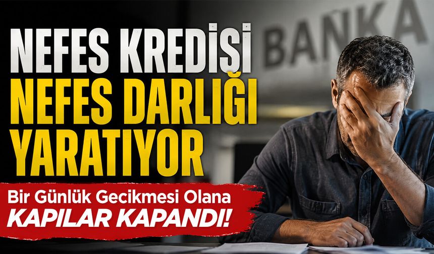 Nefes Kredisi Nefes Darlığı Yaratıyor