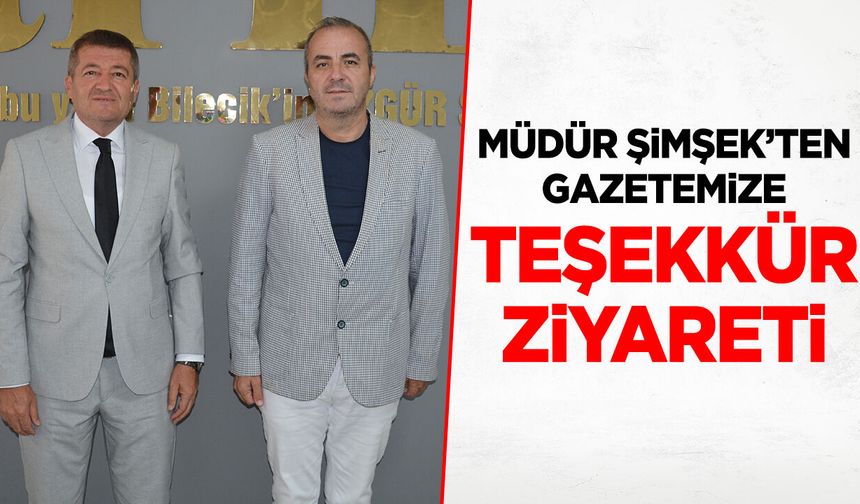 İl Milli Eğitim Müdürü Serdal Şimşek’ten Gazetemize Teşekkür Ziyareti