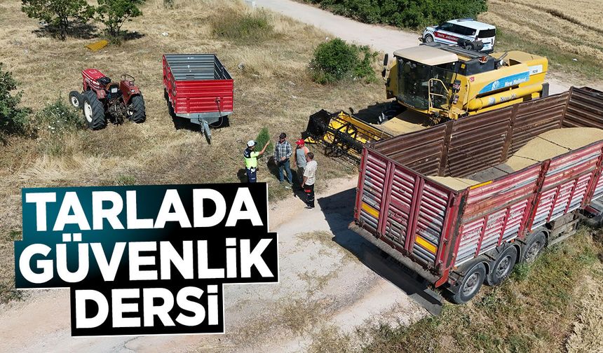 Tarlada Güvenlik Dersi!