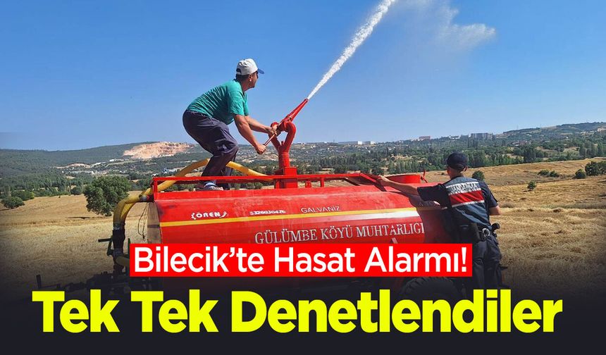 Bilecik'te Hasat Alarmı! Tek Tek Denetlendiler