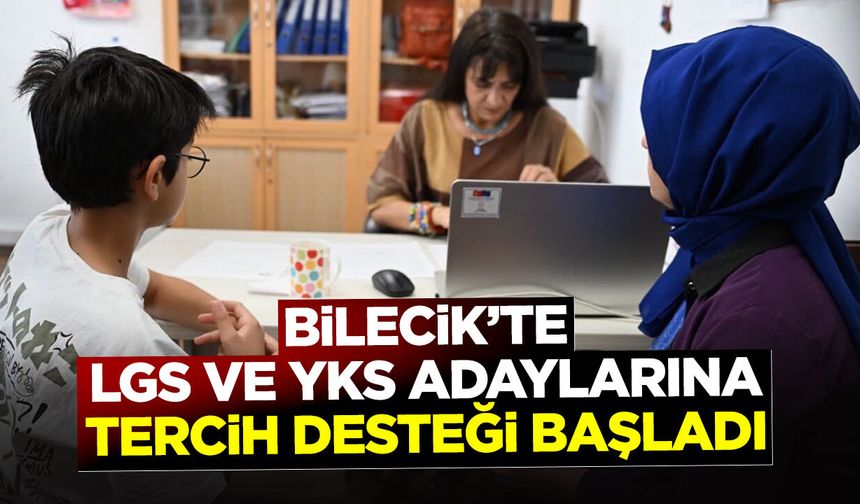 Bilecik’te LGS ve YKS Adaylarına Tercih Desteği Başladı