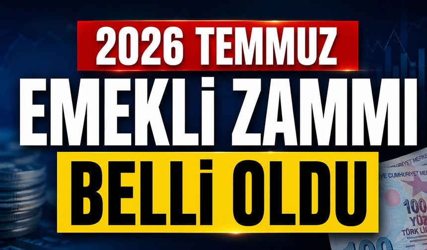 2026 Temmuz Emekli Zammı Belli Oldu