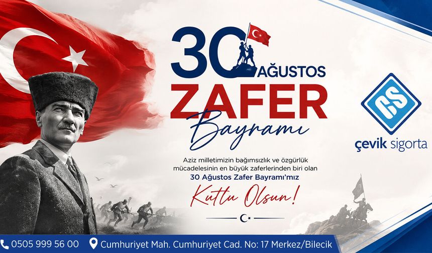 Çevik Sigorta 30 Ağustos Kutlama Mesajı