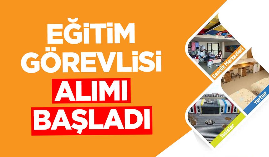 Eğitim Görevlisi Alımı Başladı