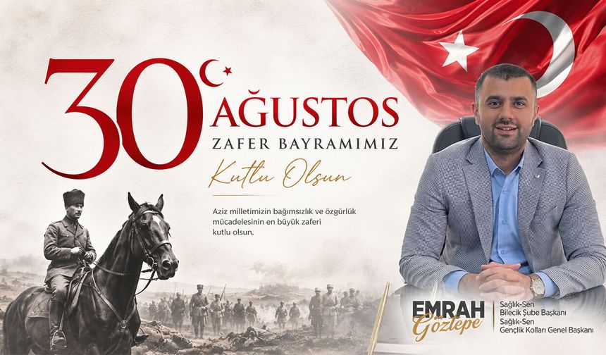 Emrah Göztepe 30 Ağustos Kutlama Mesajı
