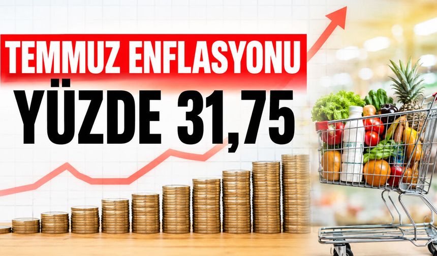 Temmuz Enflasyonu Yüzde 31,75