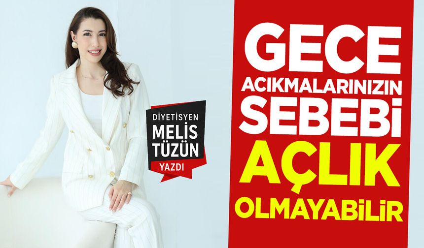 Gece Acıkmalarınızın Sebebi Açlık Olmayabilir