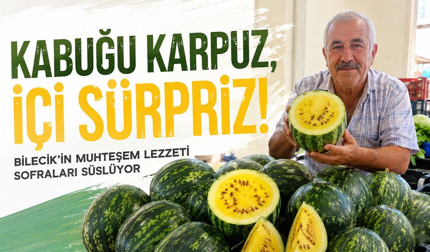 Kabuğu Karpuz, İçi Sürpriz!