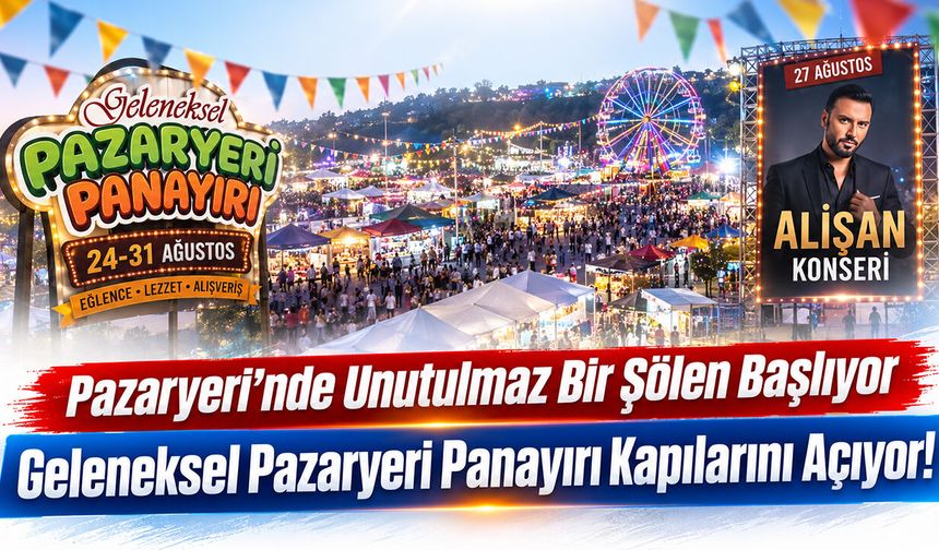 Pazaryeri’nde Unutulmaz Bir Şölen Başlıyor