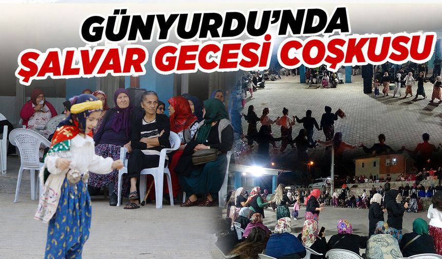 Günyurdu’nda Şalvar Gecesi Coşkusu