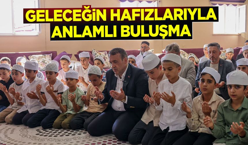 Geleceğin Hafızlarıyla Anlamlı Buluşma