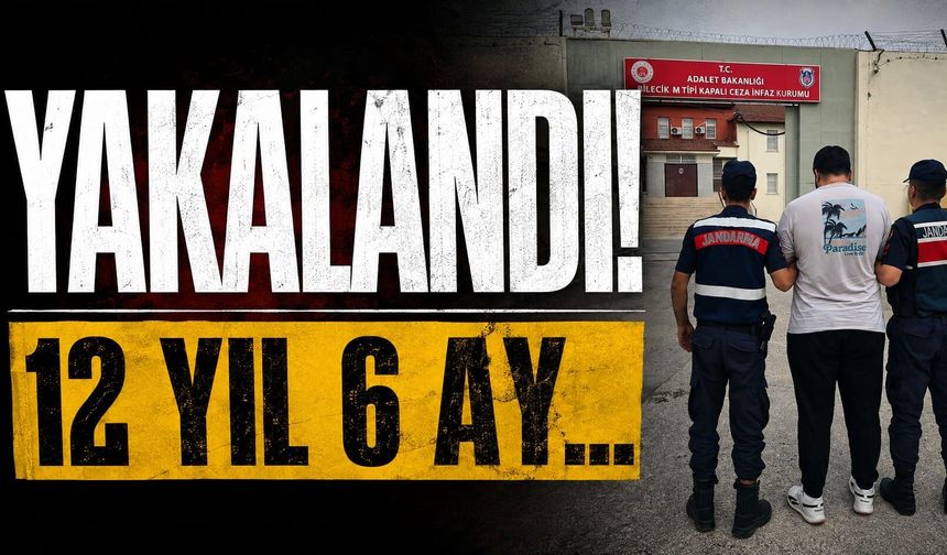 YAKALANDI: 12 YIL 6 AY...