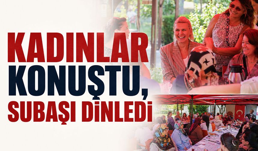 Kadınlar Konuştu, Subaşı Dinledi