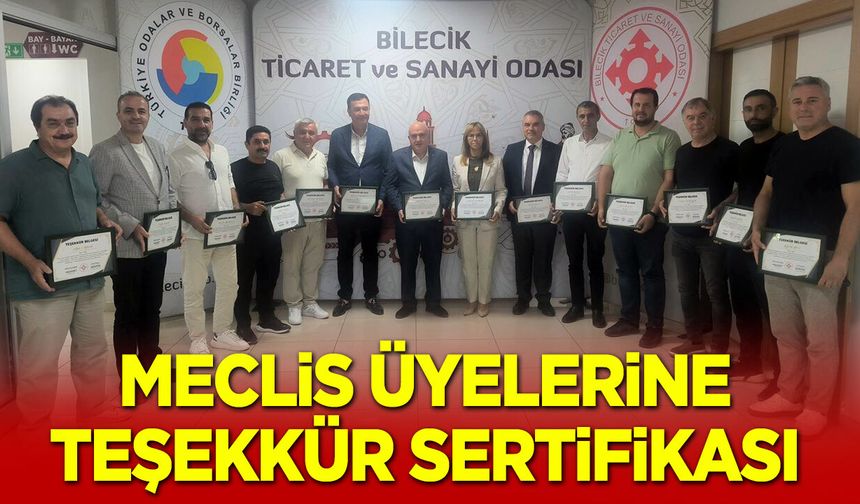 Bilecik TSO’da Meclis Üyelerine Teşekkür Sertifikası
