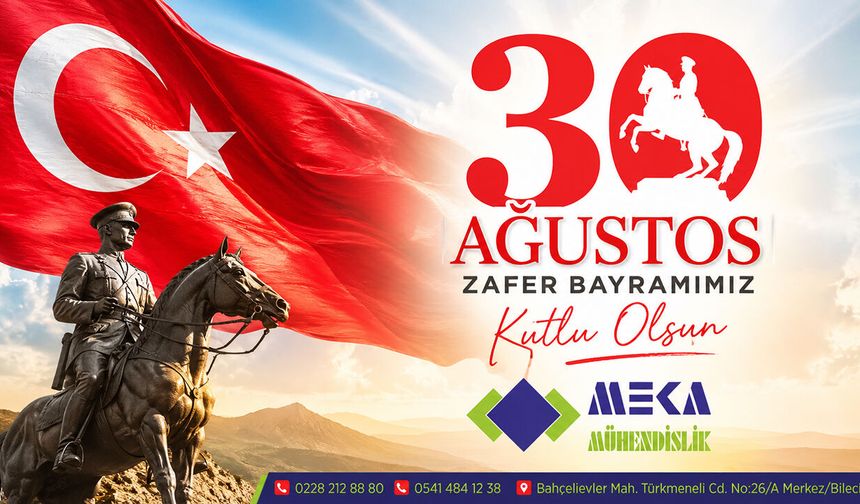 MEKA Mühendislik 30 Ağustos Kutlama Mesajı